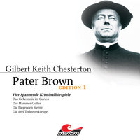 Pater Brown - Edition 1: Vier Spannende Kriminalhörspiele - Gilbert Keith Chesterton