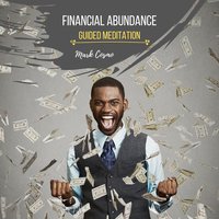 Financial Abundance: Guided Meditation - Mark Cosmo