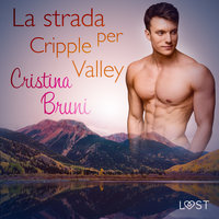 La strada per Cripple Valley - Cristina Bruni