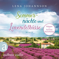 Sommernächte und Lavendelküsse - Lena Johannson