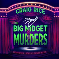 The Big Midget Murders - Craig Rice