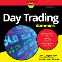 Day Trading For Dummies: 4th Edition - Ann C. Logue, MBA
