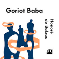 Goriot Baba - Honoré de Balzac