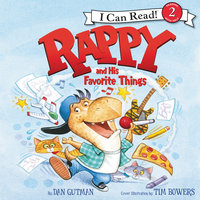 Rappy and His Favorite Things - Dan Gutman