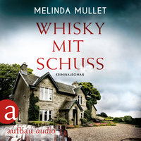 Whisky mit Schuss - Melinda Mullet
