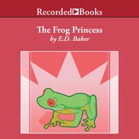 The Frog Princess - E.D. Baker