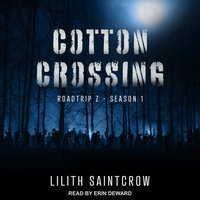 Cotton Crossing - Lilith Saintcrow