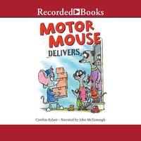 Motor Mouse Delivers - Cynthia Rylant