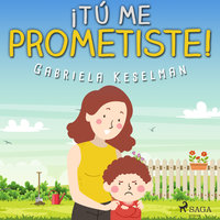 ¡Tú me prometiste! - Gabriela Keselman