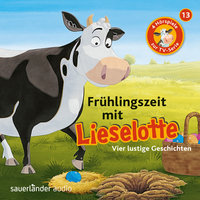 Lieselotte Filmhörspiele - Folge 13: Frühlingszeit mit Lieselotte - Fee Krämer, Alexander Steffensmeier