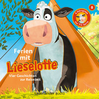 Lieselotte Filmhörspiele - Folge 8: Ferien mit Lieselotte - Fee Krämer, Alexander Steffensmeier