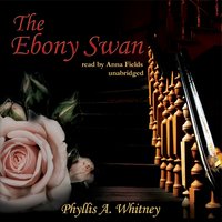 The Ebony Swan - Phyllis A. Whitney
