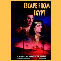 Escape from Egypt - Sonia Levitin