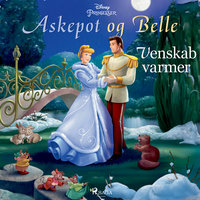 Askepot og Belle - Venskab varmer - Disney