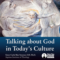 Talking About God in Today's Culture - Carla M. Streeter