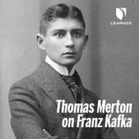 Thomas Merton on Franz Kafka - Thomas Merton