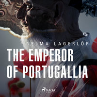 The Emperor of Portugallia - Selma Lagerlöf