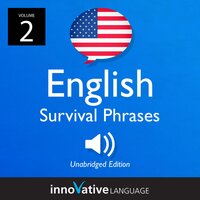 Learn English: English Survival Phrases, Volume 2: Lessons 26-50 - Innovative Language Learning