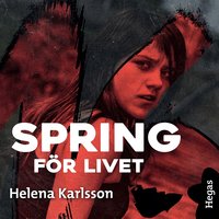 Spring för livet - Helena Karlsson