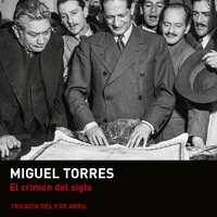 El crimen del siglo - Miguel Torres