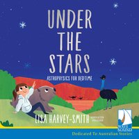 Under the Stars: Astrophysics for Bedtime - Lisa Harvey-Smith