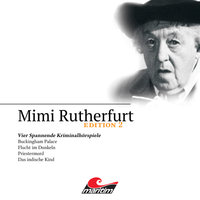 Mimi Rutherfurt - Edition 2: Vier Spannende Kriminalhörspiele - Ben Sachtleben, Ellen B. Crown