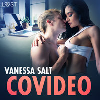 Covideo - erotisk novell - Vanessa Salt