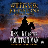 Destiny of the Mountain Man - William W. Johnstone
