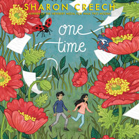 One Time - Sharon Creech