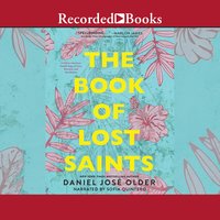 The Book of Lost Saints - Daniel Jose Older