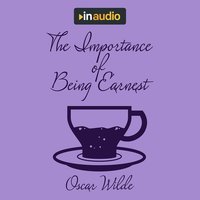 The Importance of Being Earnest - Oscar Wilde