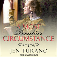 A Most Peculiar Circumstance - Jen Turano