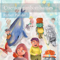 Cuentos rimbombantes - Rafael Pombo