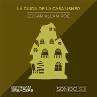 La Caída de la Casa de Usher (Sonido 3D) - Edgar Alan Poe