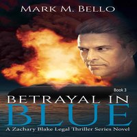 Betrayal in Blue - Mark M. Bello