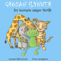 Grodan Flynner - En kompis säger förlåt - Louise Björnlund