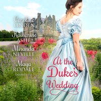 At the Duke’s Wedding - Maya Rodale, Caroline Linden, Miranda Neville, Katharine Ashe