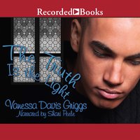 The Truth Is The Light - Vanessa Davis Griggs