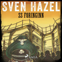 SS Foringinn - Sven Hazel, Sven Hassel