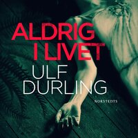 Aldrig i livet - Ulf Durling