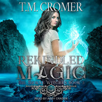 Rekindled Magic - T.M. Cromer