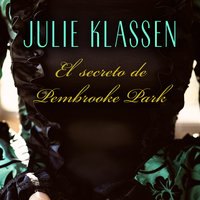 El secreto de Pembrooke Park - Julie Klassen