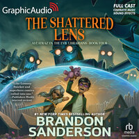 Alcatraz Versus The Shattered Lens [Dramatized Adaptation] - Brandon Sanderson