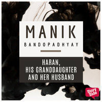Haran, His Granddaughter and Her Husband - Manik Bandopadhyay