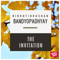 The Invitation - Bibhutibhushan Bandopadhyay