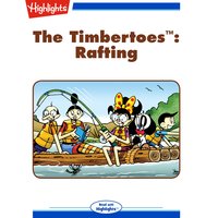 Rafting: The Timbertoes - Rich Wallace