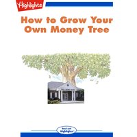 How to Grow Your Own Money Tree - Paul H. O'Neill, Sheila Bair