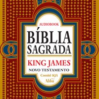 Bíblia Sagrada King James Atualizada - Novo Testamento: KJA 400 anos - Comitê KJA