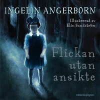Flickan utan ansikte - Ingelin Angerborn