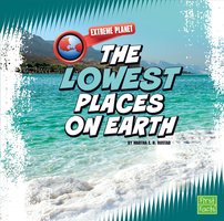 The Lowest Places on Earth - Martha Rustad